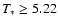 $T_*\ge 5.22$