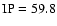 $\rm IP=59.8$