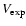 $V_{\rm exp}$
