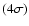 $(4 \sigma)$