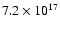 $7.2 \times 10^{17}$