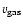 $v_{{\rm gas}}$