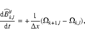 \begin{displaymath}
\frac{{\rm d}\widehat{B}^y_{k,l}}{{\rm d}t} = + \frac{1}{\Delta x}
(\Omega_{k+1,l} - \Omega_{k,l}) ,
\end{displaymath}