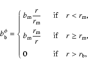 \begin{displaymath}
b_{\rm b}^\phi =\left\{ \begin{array}{ll}
b_{\rm m} {\disp...
...m]
0& \quad {\rm if}\quad r > r_{\rm b} ,
\end{array}\right.
\end{displaymath}