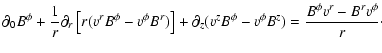$\displaystyle \partial_0 {B^\phi} + \frac{1}{r} \partial_r \left[ r
({v^r}{B^\p...
..._z
({v^z}{B^\phi} - {v^\phi}{B^z}) =
\frac{{B^\phi}{v^r}-{B^r}{v^\phi}}{r}\cdot$