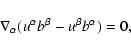 \begin{displaymath}
\nabla_\alpha (u^\alpha b^\beta - u^\beta b^\alpha) = 0 ,
\end{displaymath}