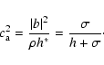 \begin{displaymath}
c_{\rm a}^2 = \frac{\vert b\vert^2}{\rho h^*} = \frac{\sigma}{h + \sigma}\cdot
\end{displaymath}