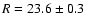 $R=23.6\pm 0.3$