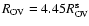 $R_{\rm OV}=4.45R_{\rm OV}^{\rm s}$