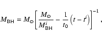 \begin{displaymath}M_{\rm BH}=M_{\odot}\left[\frac{M_{\odot}}{M_{\rm BH}^{i}}-\frac{1}{t_{0}}\left(t-t^{i}\right)\right]^{-1},
\end{displaymath}
