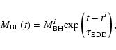 \begin{displaymath}M_{\rm BH}(t) = M_{\rm BH}^{i}{\rm exp}\left(\frac{t-t^{i}}{\tau_{\rm EDD}}\right) ,
\end{displaymath}