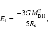 \begin{displaymath}E_{\rm f}=\frac{-3GM_{\rm BH}^{2}}{5R_{\rm s}} ,
\end{displaymath}