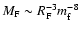 $M_{\rm F} \sim R_{\rm F}^{-3} m_{\rm f}^{-8}$