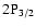 $\rm 2P_{3/2}$