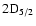 $\rm 2D_{5/2}$