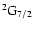 $\rm ^2G_{7/2}$
