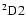 $\rm ^2D2$