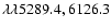 $\lambda\lambda 5289.4, 6126.3$
