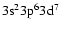 $\rm 3s^23p^63d^7$