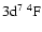 $\rm 3d^7~^4F$