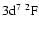 $\rm 3d^7~^2F$