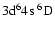 $\rm 3d^64s~^6D$
