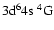 $\rm 3d^64s~^4G$