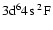 $\rm 3d^64s~^2F$