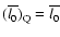 $(\overline{l_0})_{\rm Q} = \overline{l_0}$