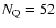$N_{\rm Q}=52$