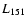 $L_{\rm {151}}$