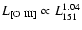 $L_{[\rm O~III]} \propto L^{1.04}_{151}$