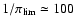 $1/\pi_{\rm lim}\simeq100$