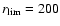 $r_{\rm lim}=200$