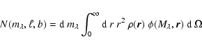 \begin{displaymath}N(m_\lambda, \ell, b) = \mbox{${\rm d}$ }m_\lambda \int_0^\in...
...o(\vec{r})~
\phi(M_\lambda,\vec{r})~ \mbox{${\rm d}$ }\Omega
\end{displaymath}