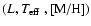 $(L,\mbox{$T_{\rm eff}$ },\mbox{\rm [{\rm M}/{\rm H}]})$