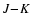 $J\!-\!K$