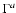 $\Gamma^a$