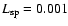 $L_{\rm sp}=0.001$