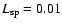 $L_{\rm sp}=0.01$