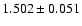 $1.502\pm0.051$