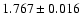 $1.767\pm0.016$