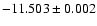 $-11.503\pm0.002$