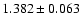 $1.382\pm0.063$