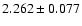 $2.262\pm0.077$