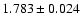 $1.783\pm0.024$