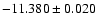 $-11.380\pm0.020$