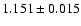 $1.151\pm0.015$