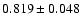 $0.819\pm0.048$