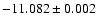 $-11.082\pm0.002$